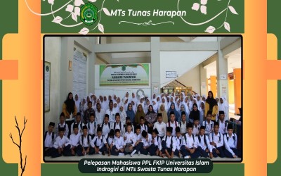 Pelepasan Mahasiswa PPL FKIP Universitas Islam Indragiri di MTs Swasta Tunas Harapan