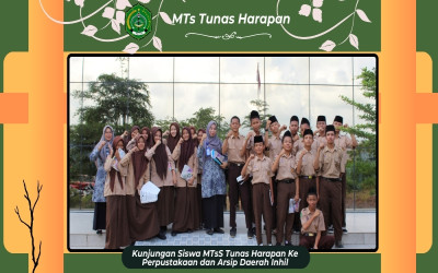Kunjungan Siswa MTsS Tunas Harapan Ke Perpustakaan dan Arsip Daerah Inhil